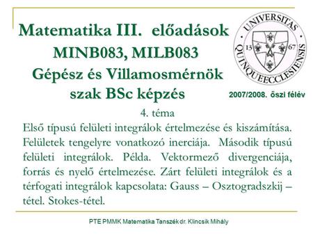 Matematika III. előadások MINB083, MILB083