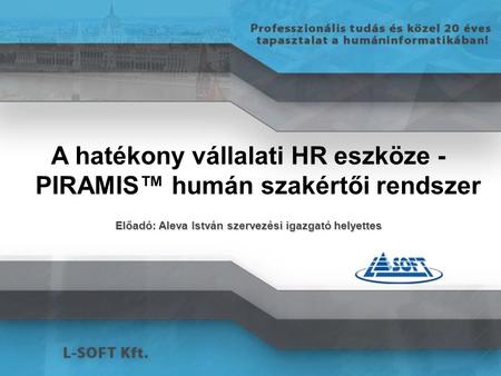 A hatékony vállalati HR eszköze - PIRAMIS™ humán szakértői rendszer