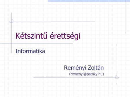 Informatika Reményi Zoltán