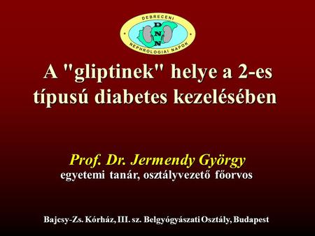 A gliptinek helye a 2-es típusú diabetes kezelésében