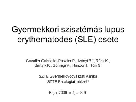 Gyermekkori szisztémás lupus erythematodes (SLE) esete