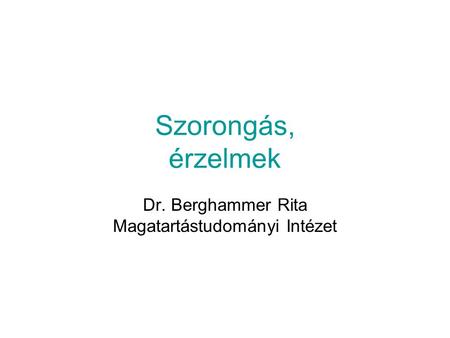 Dr. Berghammer Rita Magatartástudományi Intézet