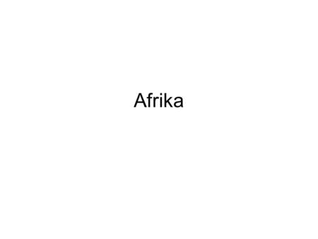 Afrika.