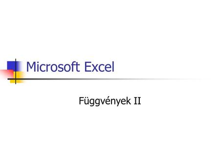 Microsoft Excel Függvények II.