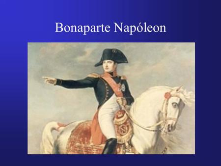 Bonaparte Napóleon.