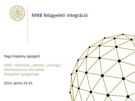 MNB felügyeleti integráció