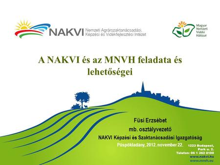 A NAKVI és az MNVH feladata és lehetőségei