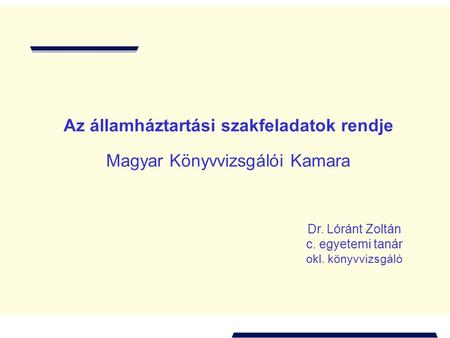 Az államháztartási szakfeladatok rendje Magyar Könyvvizsgálói Kamara