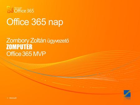 Office 365 nap Zombory Zoltán ügyvezető ZOMPUTER Office 365 MVP