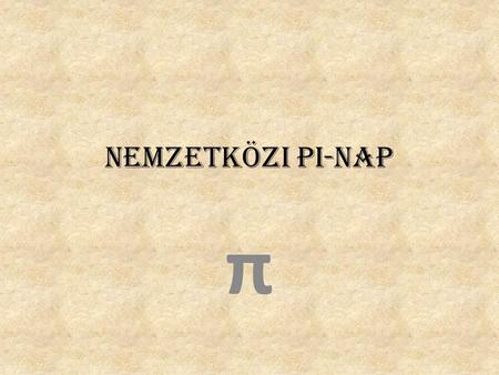 Nemzetközi Pi-nap π.