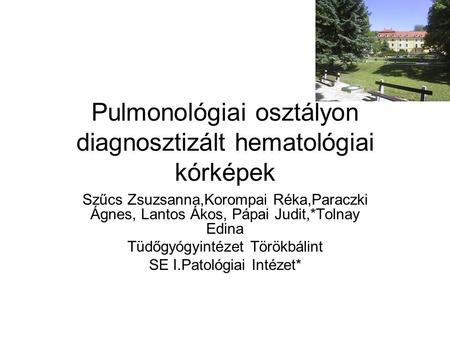 Pulmonológiai osztályon diagnosztizált hematológiai kórképek