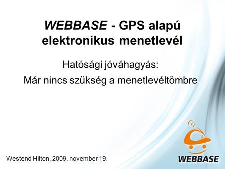 WEBBASE - GPS alapú elektronikus menetlevél