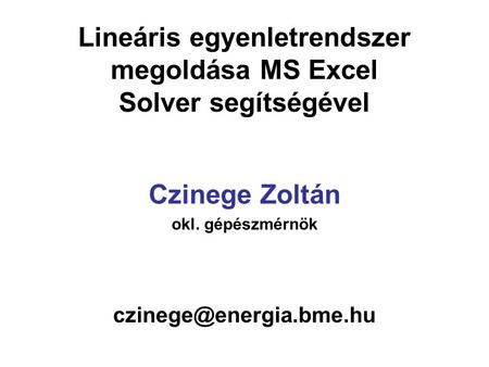 Lineáris egyenletrendszer megoldása MS Excel Solver segítségével