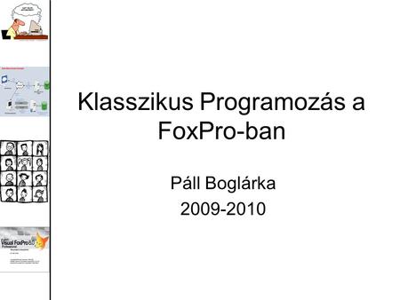 Klasszikus Programozás a FoxPro-ban