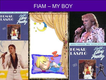 FIAM – MY BOY.