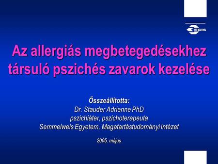 Az allergiás megbetegedésekhez társuló pszichés zavarok kezelése