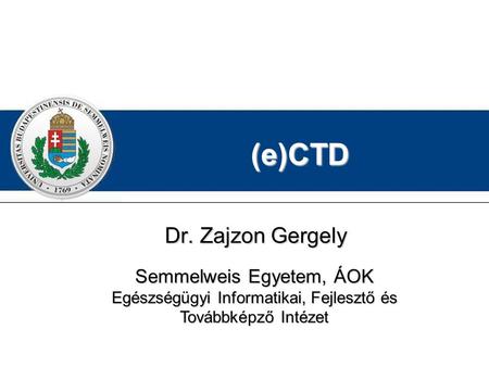 (e)CTD Dr. Zajzon Gergely