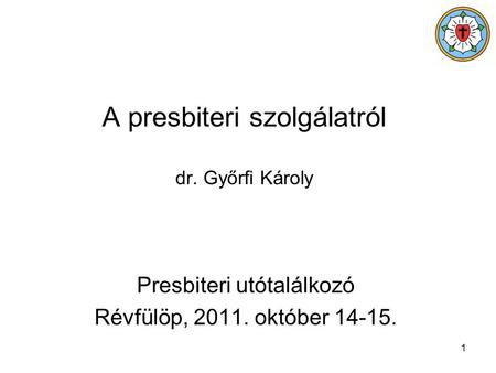 A presbiteri szolgálatról dr. Győrfi Károly