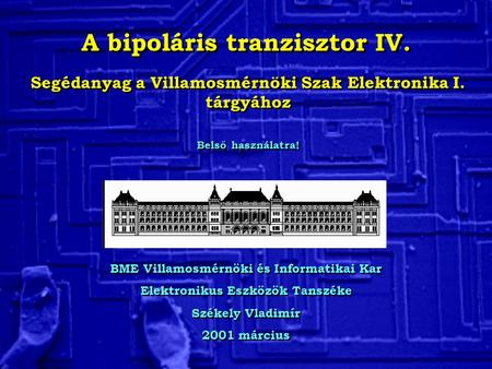 A bipoláris tranzisztor IV.