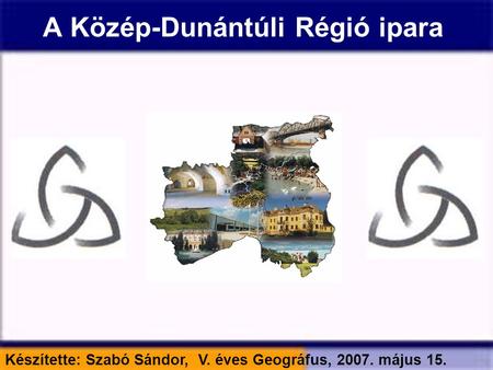 A Közép-Dunántúli Régió ipara
