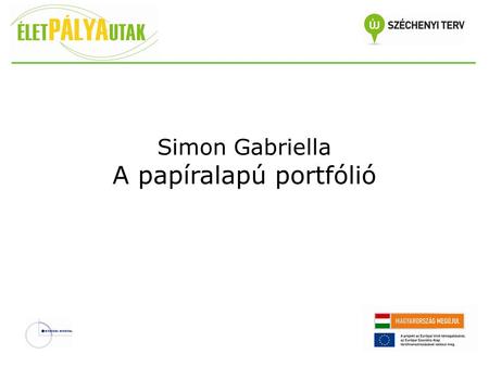 Simon Gabriella A papíralapú portfólió