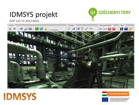IDMSYS projekt GOP 121-11-2012-0010. Akkreditált innovációs klaszterek közös technológiai innovációjának támogatása, GOP 121-11-2012 pályázati ablak A.