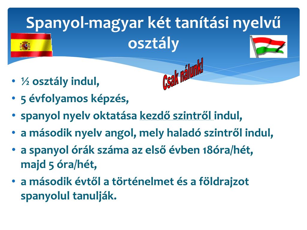 Spanyol-magyar két tanítási nyelvű osztály