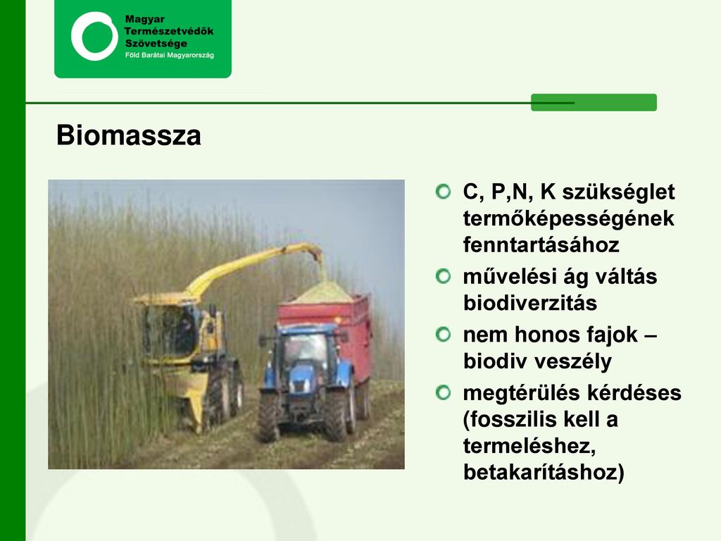 Biomassza C, P,N, K szükséglet termőképességének fenntartásához