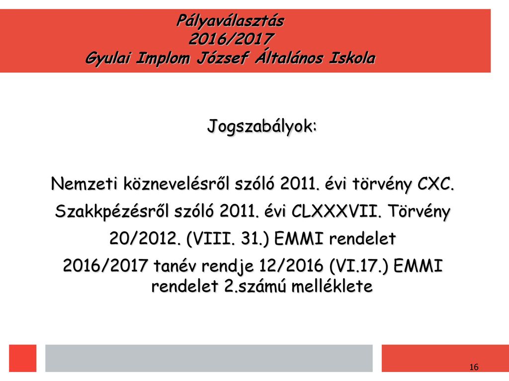 Pályaválasztás 2016/2017 Gyulai Implom József Általános Iskola
