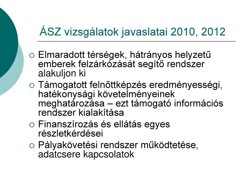 ÁSZ vizsgálatok javaslatai 2010, 2012