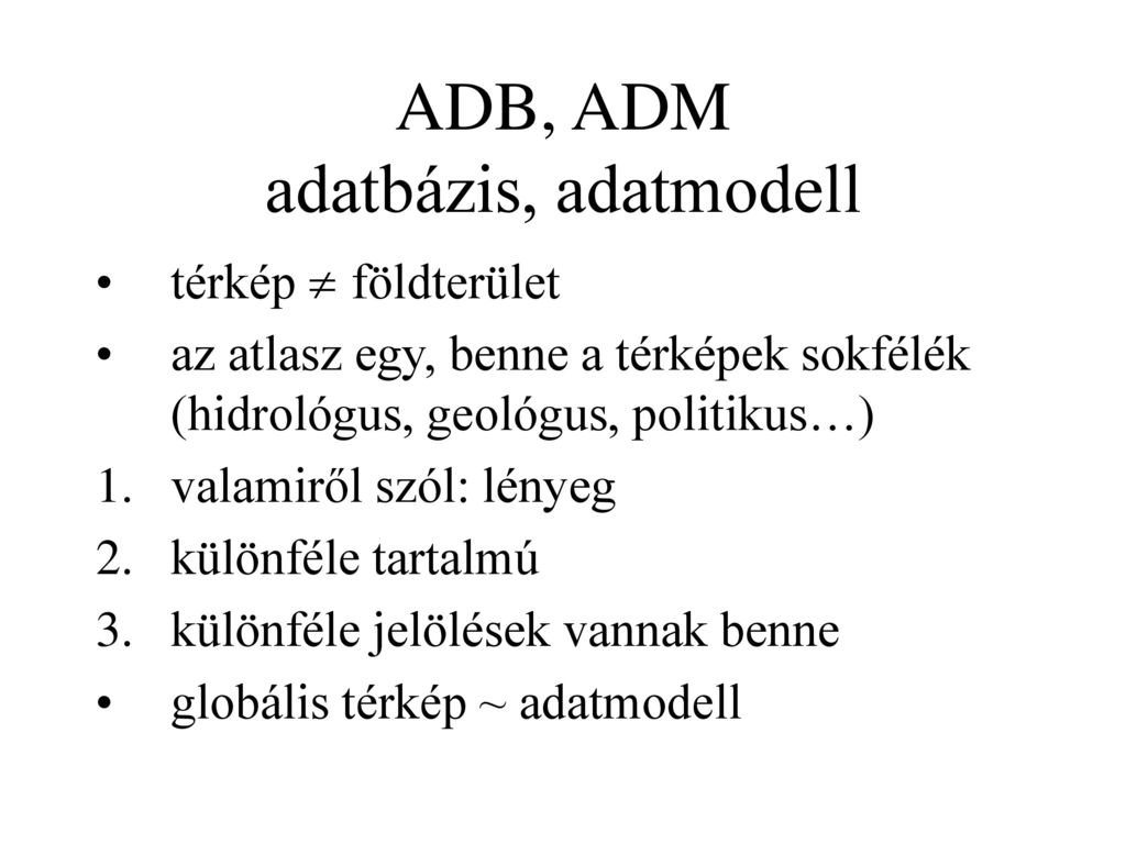 ADB, ADM adatbázis, adatmodell