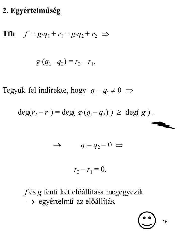 deg(r2 – r1) = deg( g(q1– q2) )  deg( g ) .