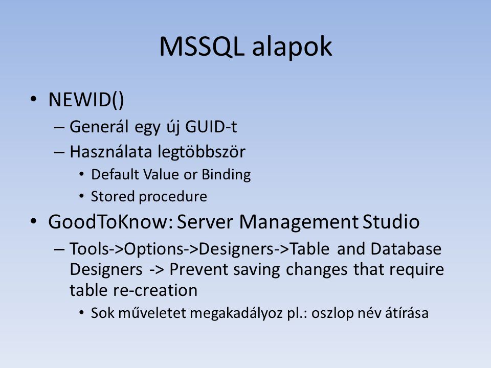 MSSQL alapok NEWID() GoodToKnow: Server Management Studio