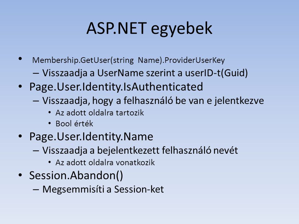 ASP.NET egyebek Membership.GetUser(string Name).ProviderUserKey