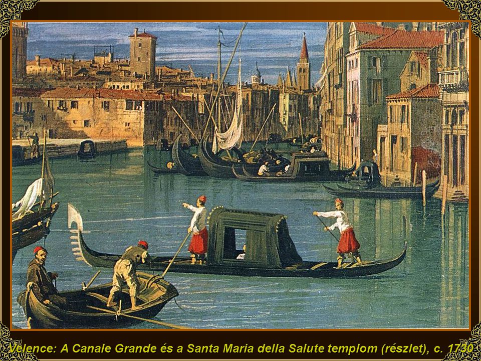 Velence: A Canale Grande és a Santa Maria della Salute templom (részlet), c. 1730