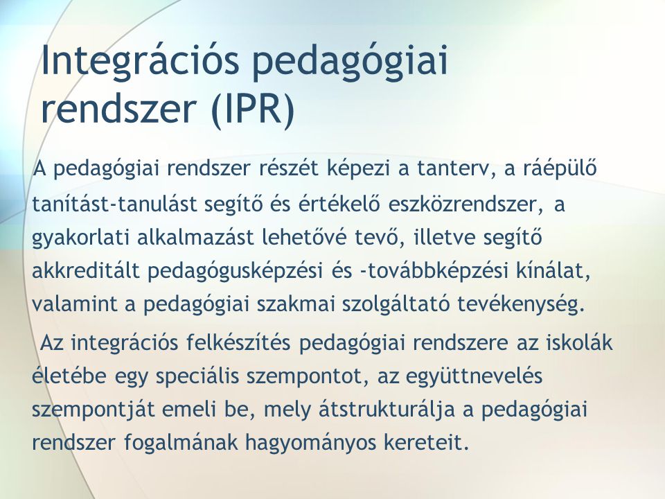 Integrációs pedagógiai rendszer (IPR)