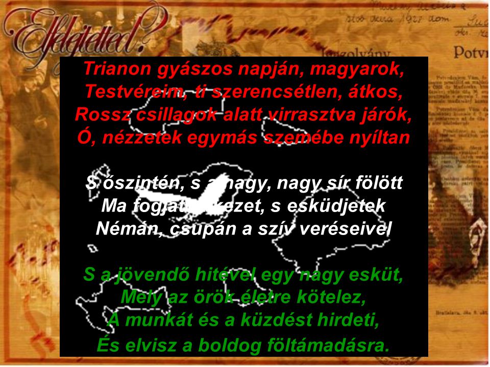 Trianon gyászos napján, magyarok, Testvéreim, ti szerencsétlen, átkos, Rossz csillagok alatt virrasztva járók, Ó, nézzetek egymás szemébe nyíltan
