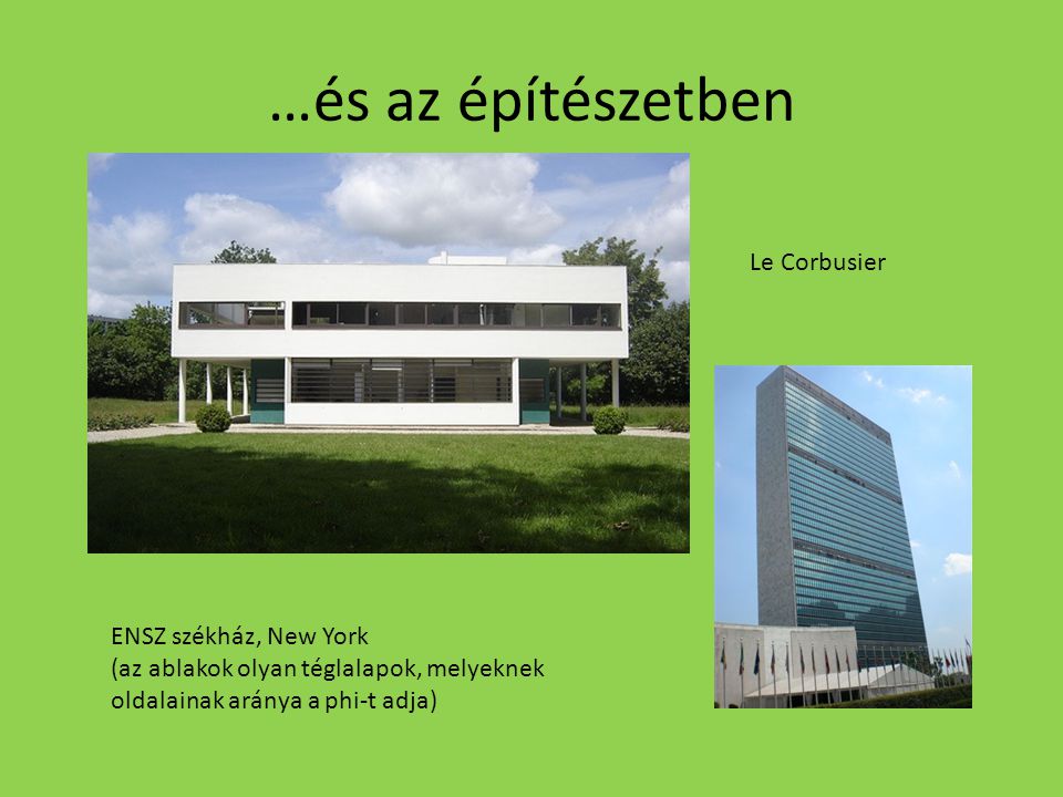 …és az építészetben Le Corbusier ENSZ székház, New York