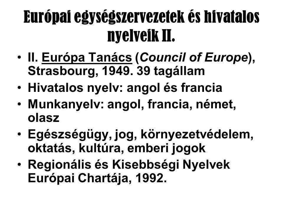 Európai egységszervezetek és hivatalos nyelveik II.