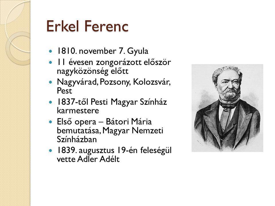 Erkel Ferenc november 7. Gyula