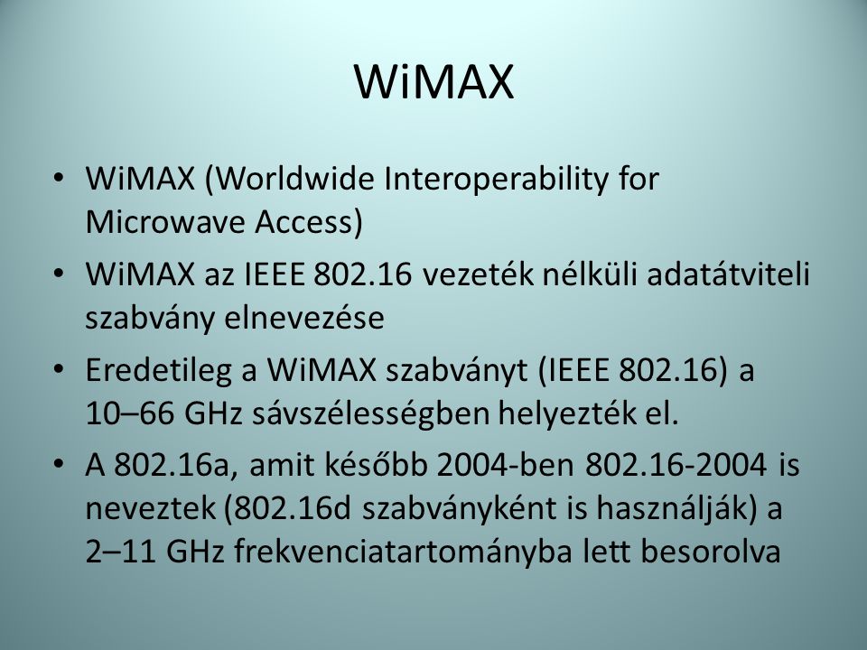 WiMAX WiMAX (Worldwide Interoperability for Microwave Access)
