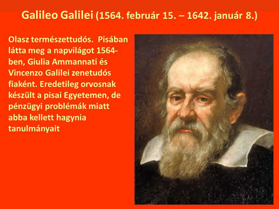 Galileo Galilei (1564. február 15. – január 8.)