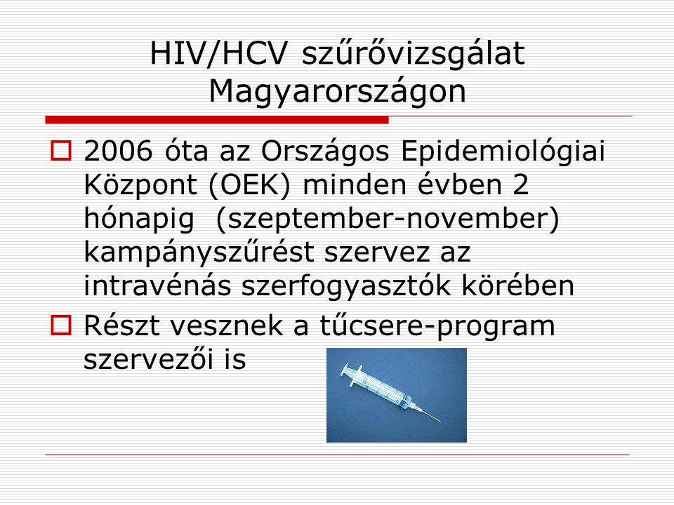HIV/HCV szűrővizsgálat Magyarországon