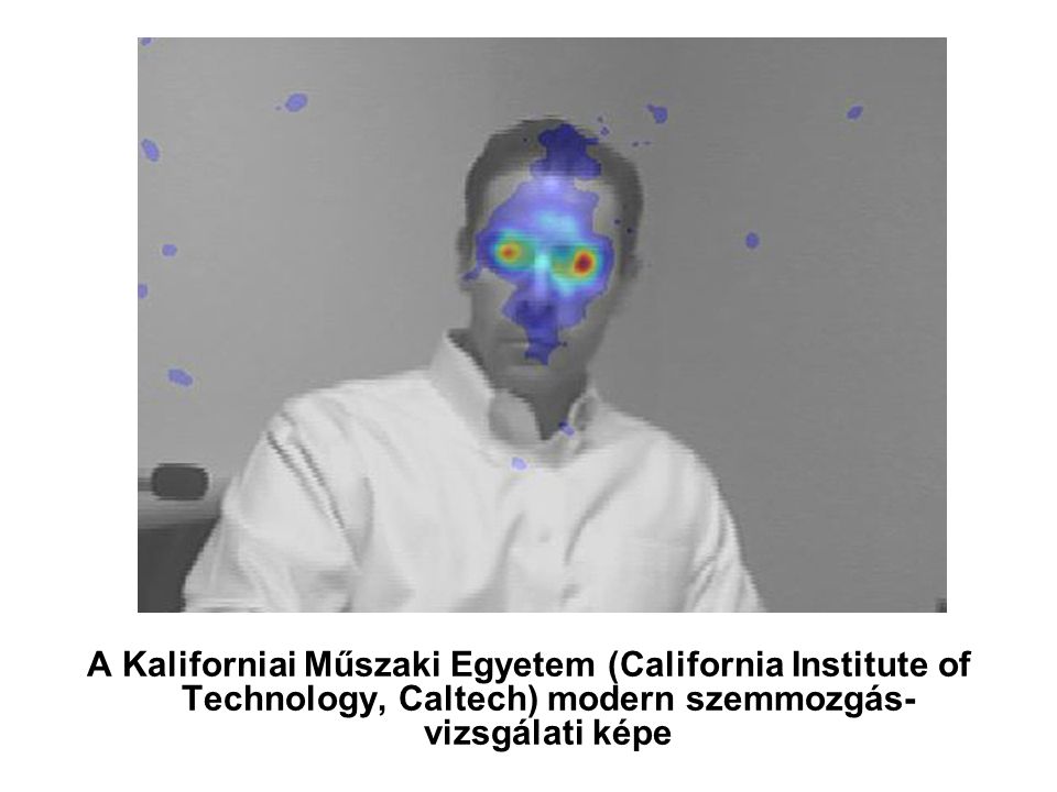 A Kaliforniai Műszaki Egyetem (California Institute of Technology, Caltech) modern szemmozgás-vizsgálati képe