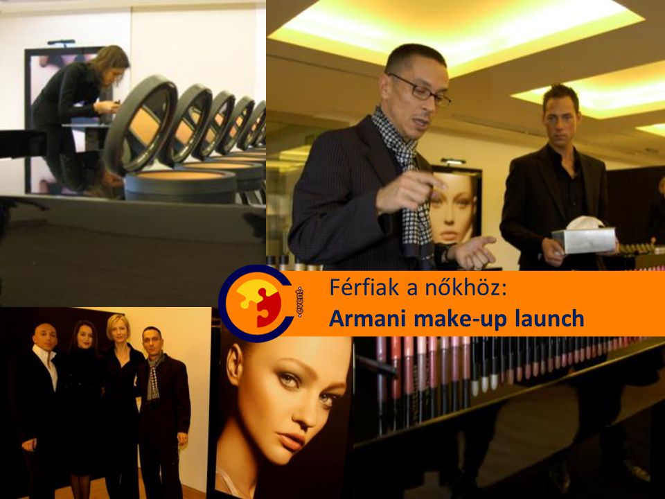 Férfiak a nőkhöz: Armani make-up launch