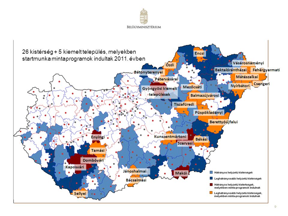 26 kistérség + 5 kiemelt település, melyekben startmunka mintaprogramok indultak évben