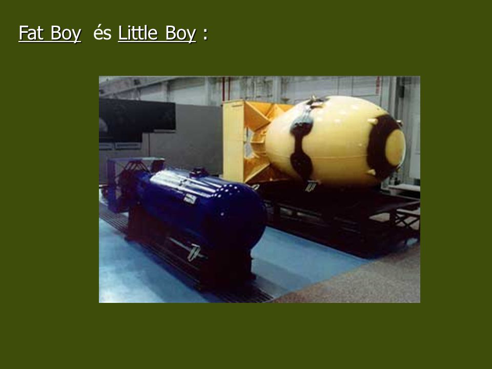 Fat Boy és Little Boy :