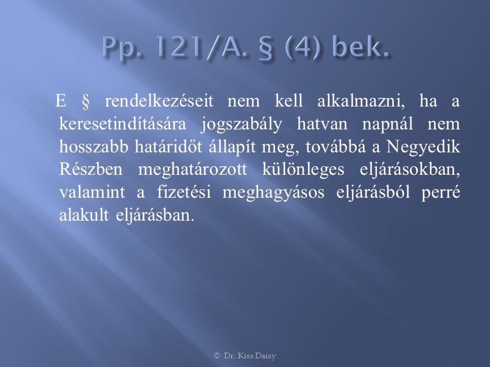 Pp. 121/A. § (4) bek.