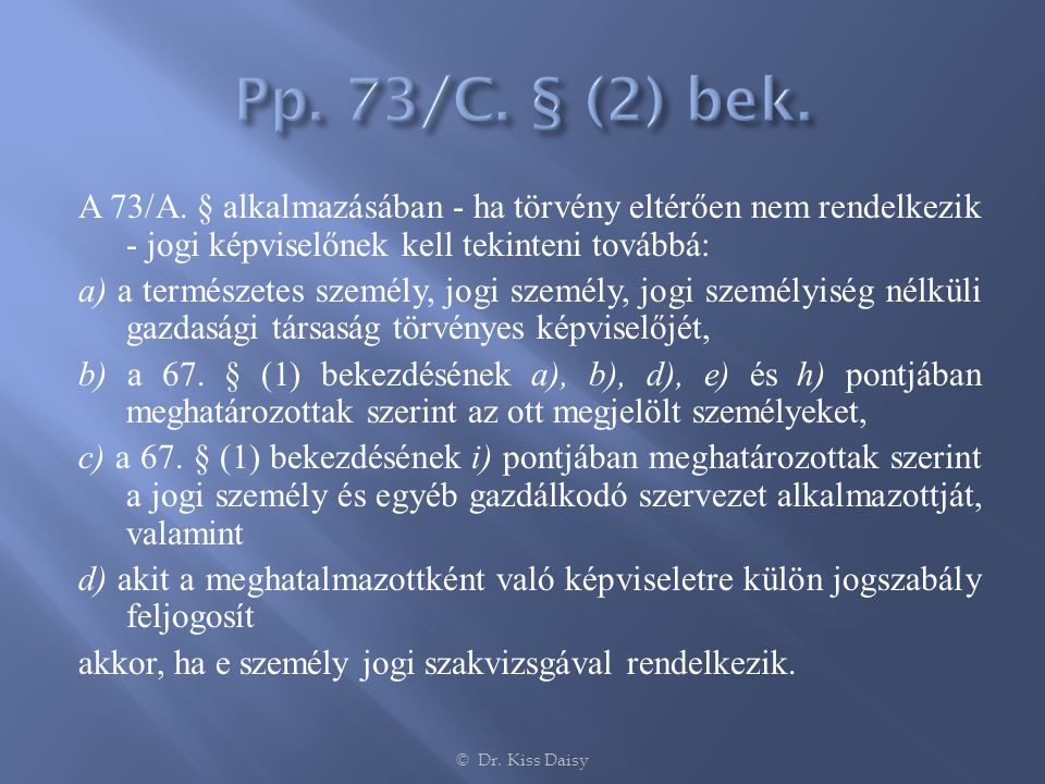 Pp. 73/C. § (2) bek.