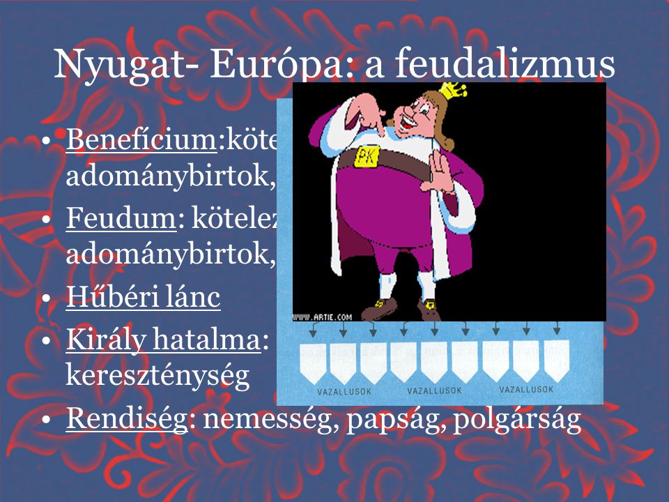 Nyugat- Európa: a feudalizmus